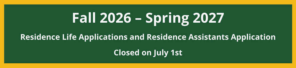 Residence Life Application Closed July 1st